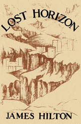 <잃어버린 지평선 Lost Horizon> by James Hilton - 샹그릴라를 찾아서